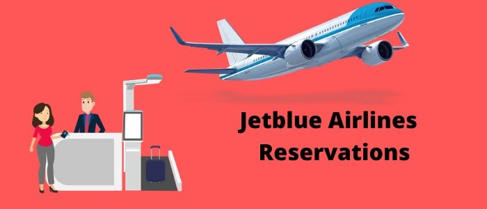 JetBlue Reservations Phone Number | Booking - 800 customer Service number